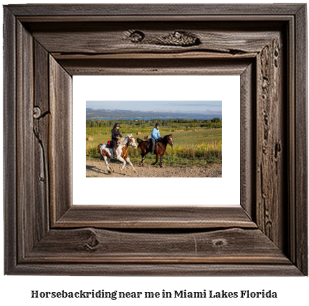 horseback riding near me in Miami Lakes, Florida